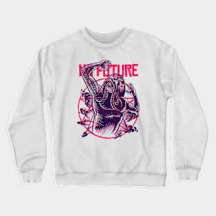 No future Crewneck Sweatshirt